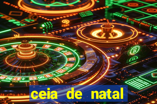 ceia de natal lista completa